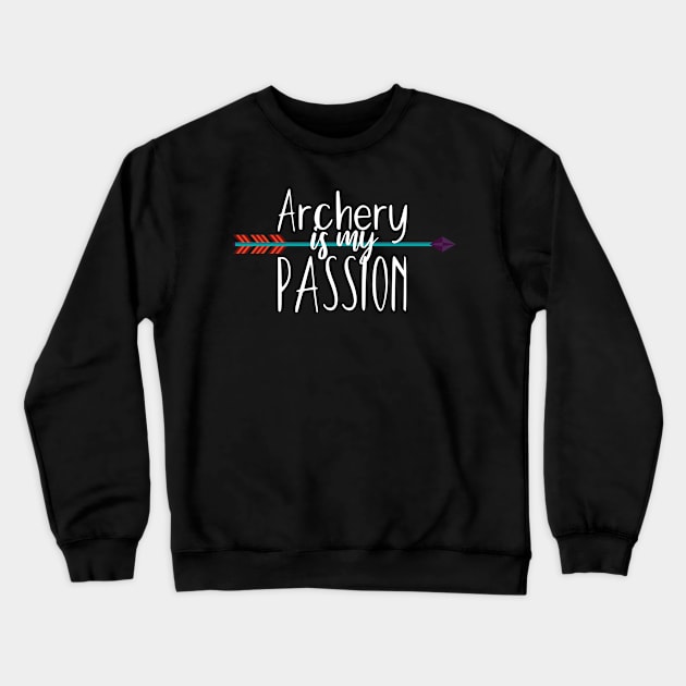 Archery is my passion Crewneck Sweatshirt by maxcode